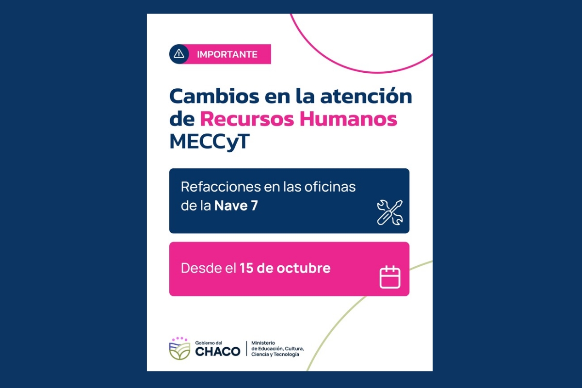 RECURSOS HUMANOS DE EDUCACIÓN DEL CHACO MODIFICA SU ATENCIÓN AL PÚBLICO POR REFACCIONES EN EL EDIFICIO